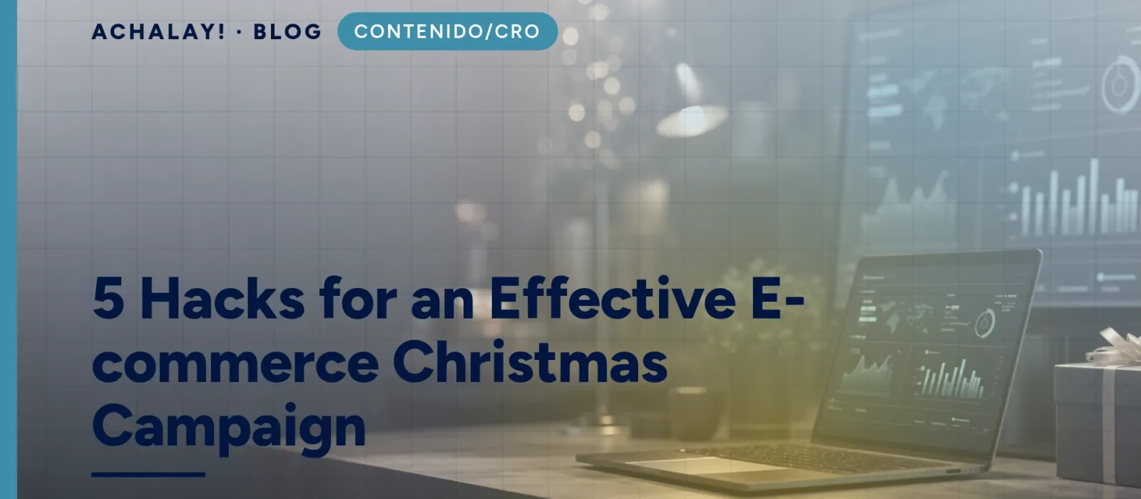 5 Hacks for an Effective E-commerce Christmas Campaign