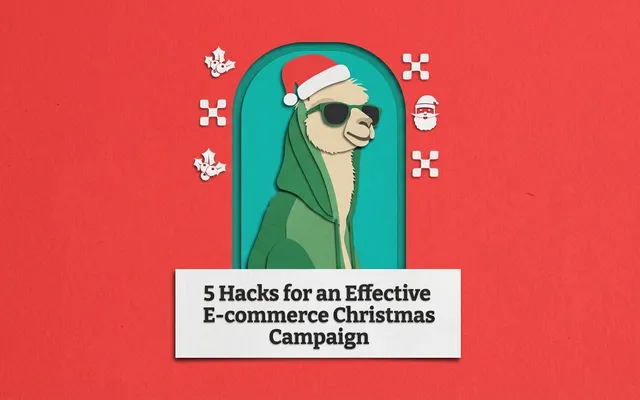 5 Hacks for an Effective E-commerce Christmas Campaign