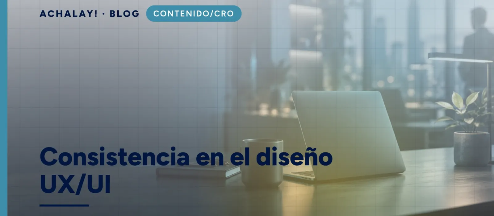 Consistencia en el diseño UX/UI