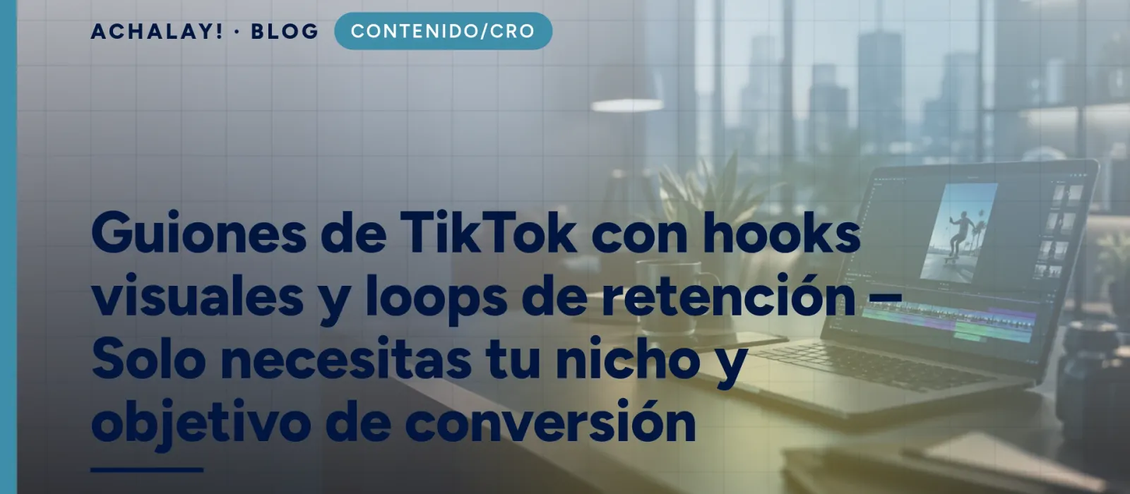 Guiones de TikTok con hooks visuales y loops de retención – Solo necesitas tu nicho y objetivo de conversión