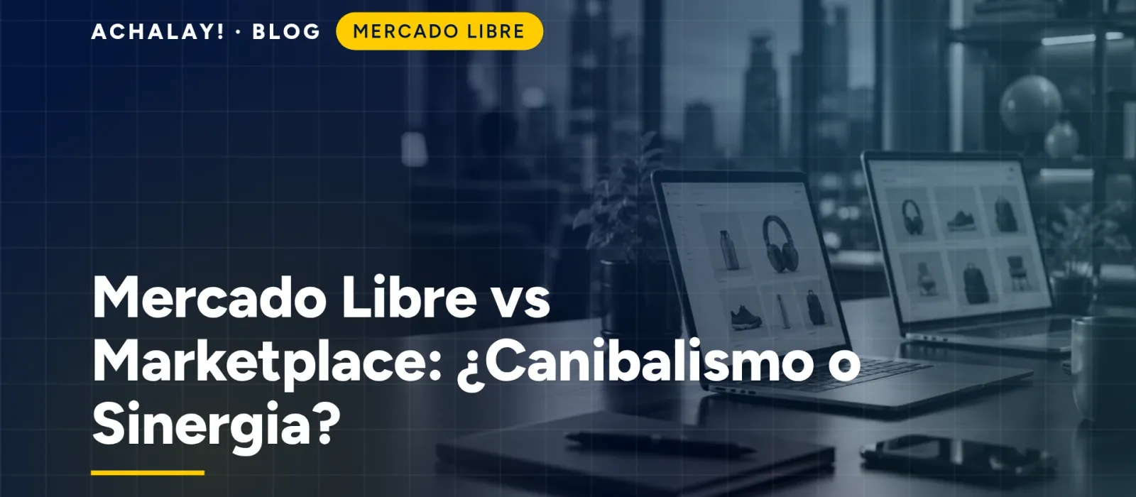 Mercado Libre vs Marketplace: ¿Canibalismo o Sinergia?