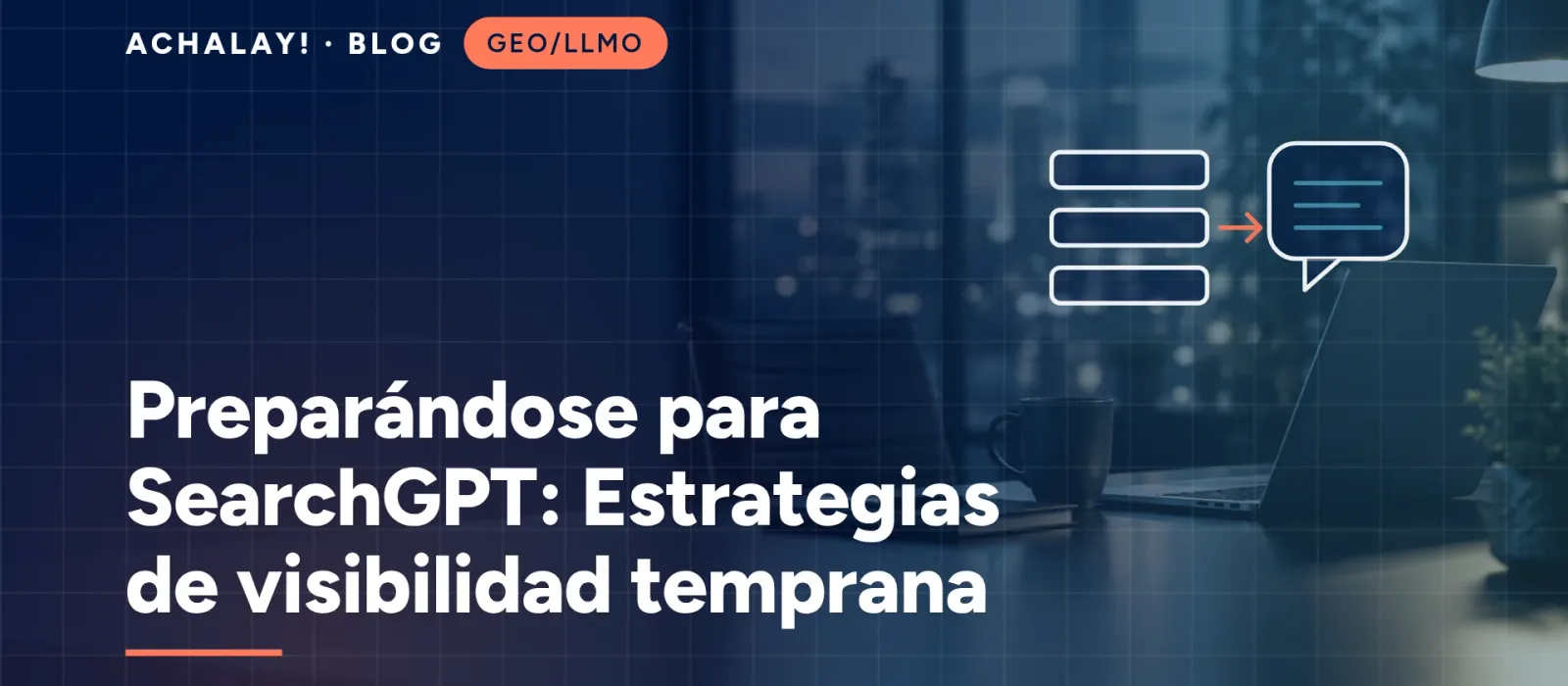 Preparándose para SearchGPT: Estrategias de visibilidad temprana