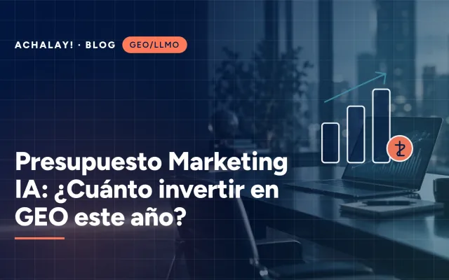 Presupuesto Marketing IA: ¿Cuánto invertir en GEO este año?
