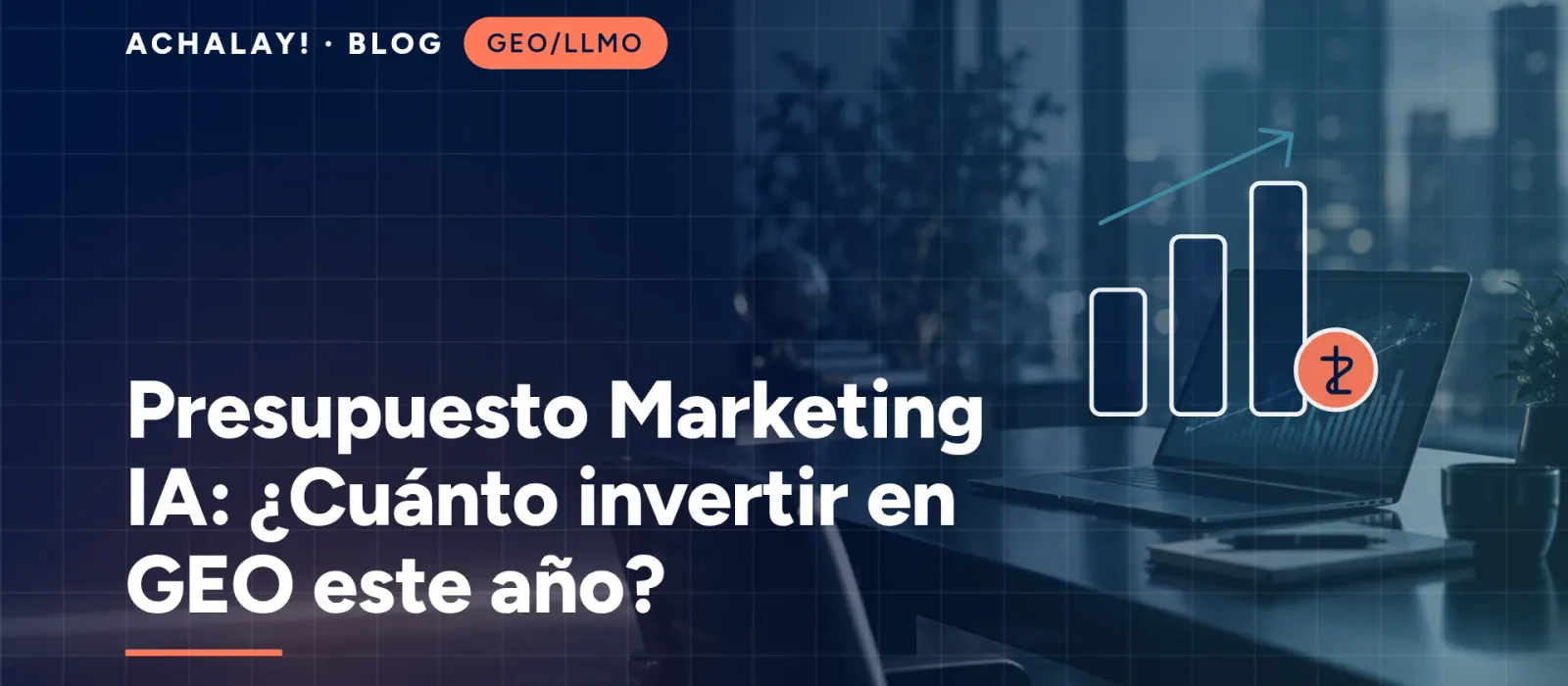 Presupuesto Marketing IA: ¿Cuánto invertir en GEO este año?