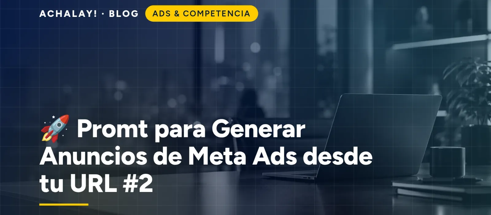 🚀 Promt para Generar Anuncios de Meta Ads desde tu URL #2