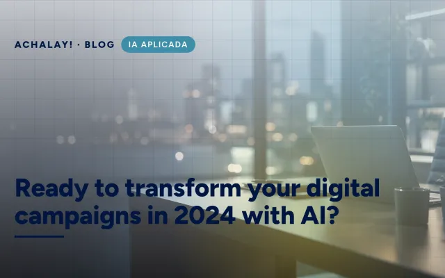 Ready to transform your digital campaigns in 2024 with AI?
