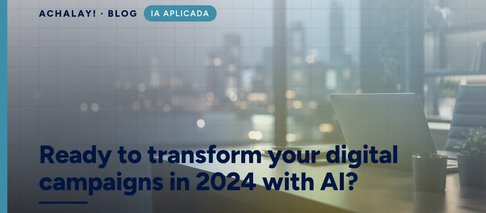 Ready to transform your digital campaigns in 2024 with AI?